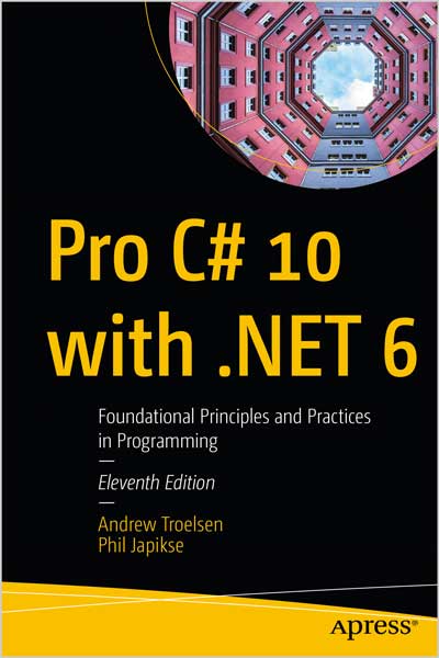 Pro C# 10 with .NET 6
