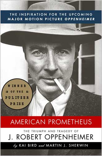 American Prometheus: The Triumph and Tragedy of J. Robert Oppenheimer