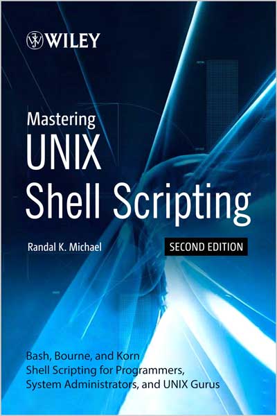 Mastering Unix Shell Scripting