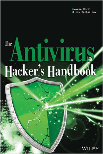 The Antivirus Hacker’s Handbook