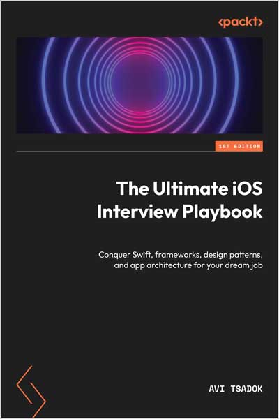 The Ultimate iOS Interview Playbook