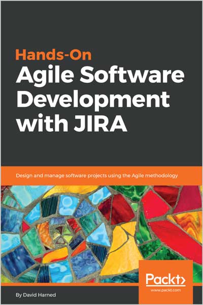 Hands-On Agile Software Development with JIRA