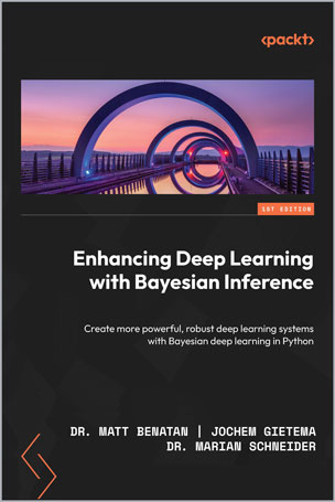 Enhancing Deep Learning with Bayesian Inference