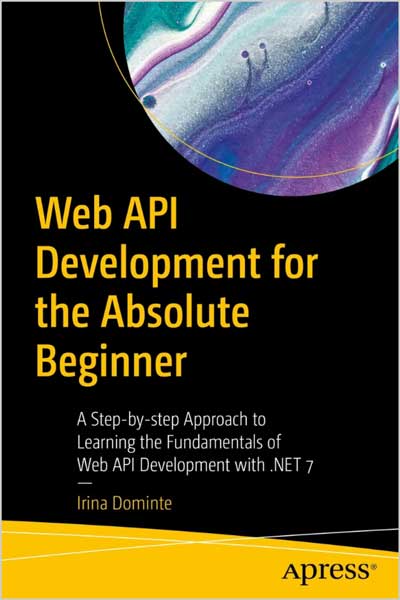 Web API Development for the Absolute Beginner