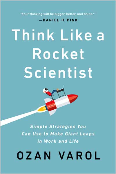 Think Like a Rocket Scientist