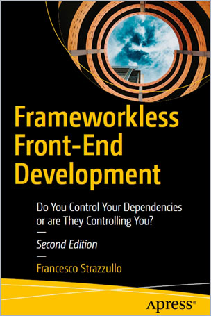 Frameworkless Front-End Development