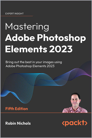 Mastering Adobe Photoshop Elements 2023