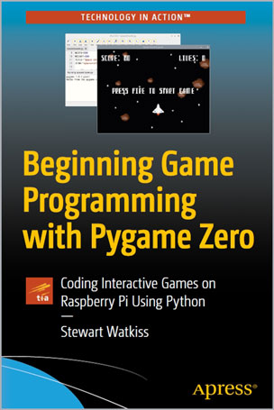 Beginning Game Programming with Pygame Zero