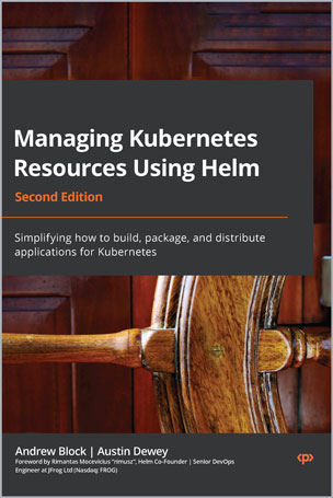 Managing Kubernetes Resources Using Helm