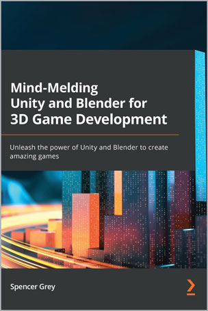 Mind-Melding Unity and Blender for 3D Game Development