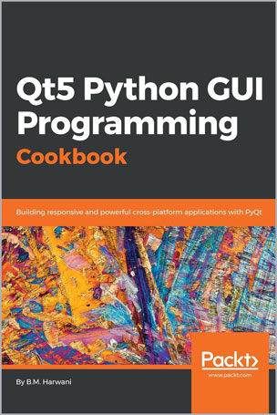 Qt5 Python GUI Programming Cookbook