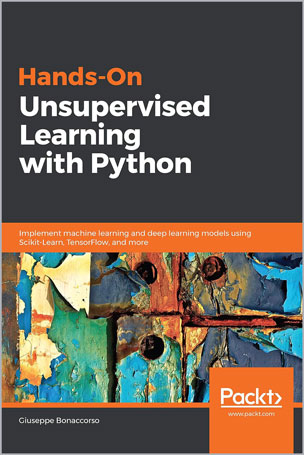 Hands-On Unsupervised Learning with Python