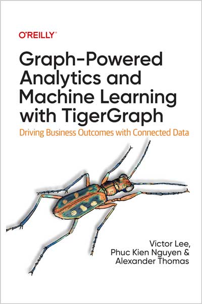 Graph-Powered Analytics and Machine Learning with TigerGraph