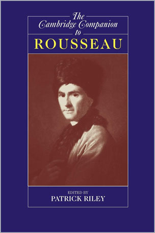 The Cambridge Companion to Rousseau