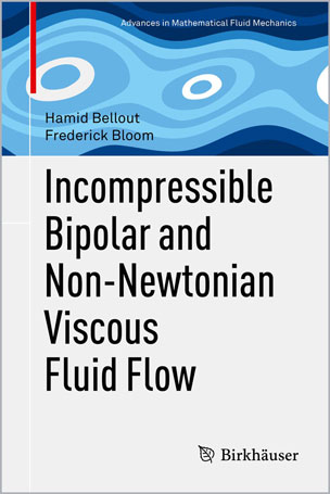 Incompressible Bipolar and Non-Newtonian Viscous Fluid Flow