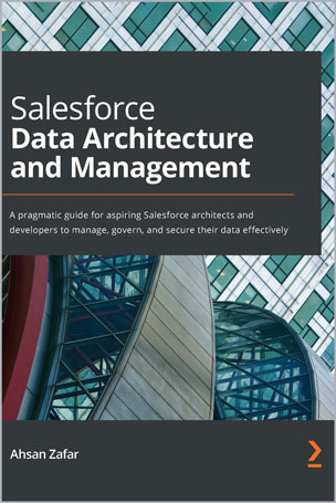 Salesforce Data Architecture and Management