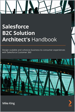 Salesforce B2C Solution Architect's Handbook