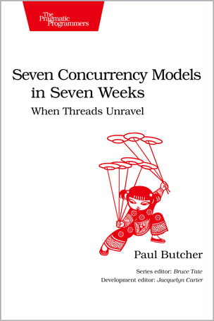 Seven Concurrency Models in Seven Weeks