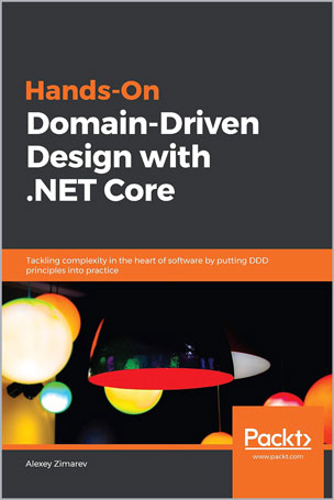 Hands-On Domain-Driven Design with .NET Core