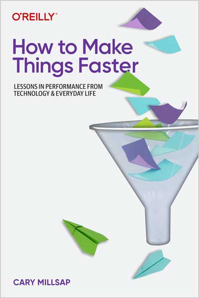 How to Make Things Faster
