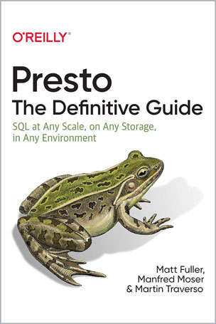 Presto: The Definitive Guide