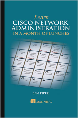 Learn Cisco Network Administration in a Month of Lunches