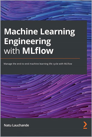 Machine Learning Engineering with MLflow