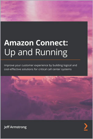 Amazon Connect: Up and Running