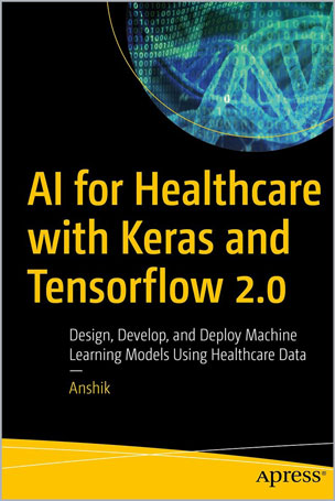 AI for Healthcare with Keras and Tensorflow 2.0