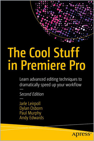 The Cool Stuff in Premiere Pro