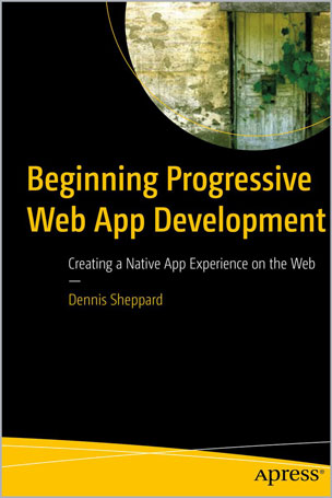 Beginning Progressive Web App Development