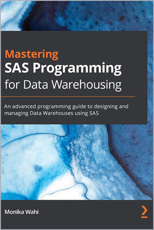 Mastering SAS Programming for Data Warehousing
