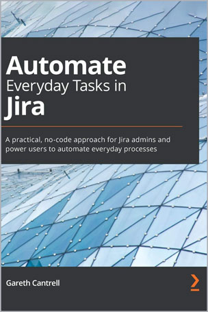 Automate Everyday Tasks in Jira