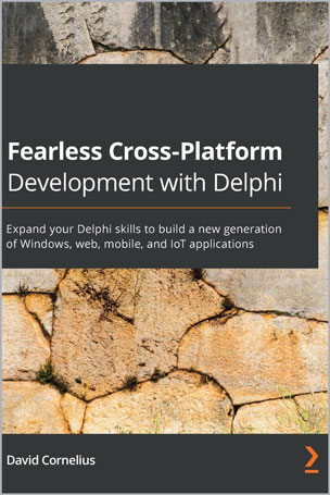 Fearless Cross-Platform Development with Delphi