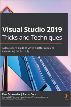 Visual Studio 2019 Tricks and Techniques