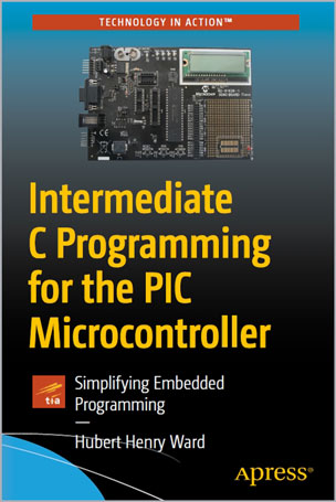 Intermediate C Programming for the PIC Microcontroller