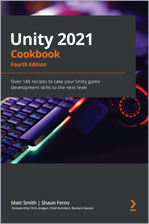Unity 2021 Cookbook