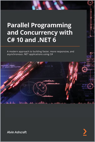 Parallel Programming and Concurrency with C# 10 and .NET 6