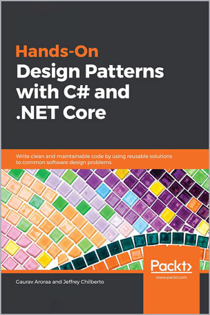 Hands-On Design Patterns with C# and .NET Core