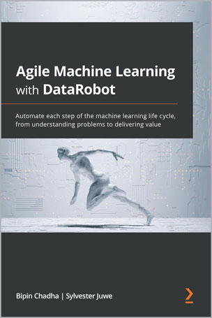 Agile Machine Learning with DataRobot