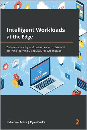 Intelligent Workloads at the Edge