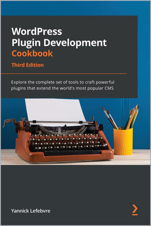 WordPress Plugin Development Cookbook