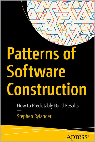Patterns of Software Construction