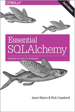 Essential SQLAlchemy