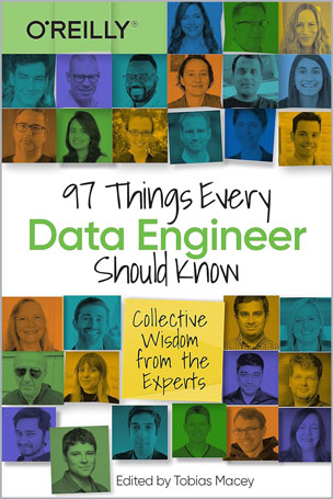 97 Things Every Data Engineer Should Know