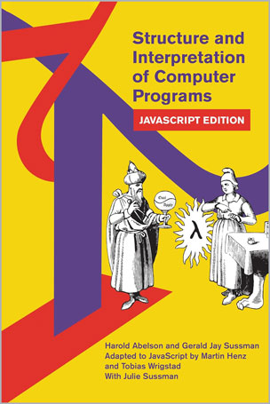 Structure and Interpretation of Computer Programs