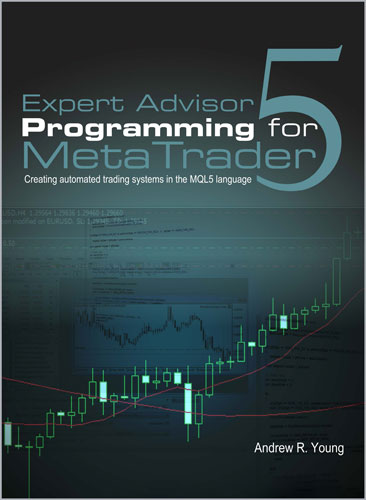 Expert Advisor Programming for MetaTrader 5