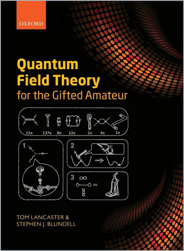 Quantum Field Theory for the Gifted Amateur