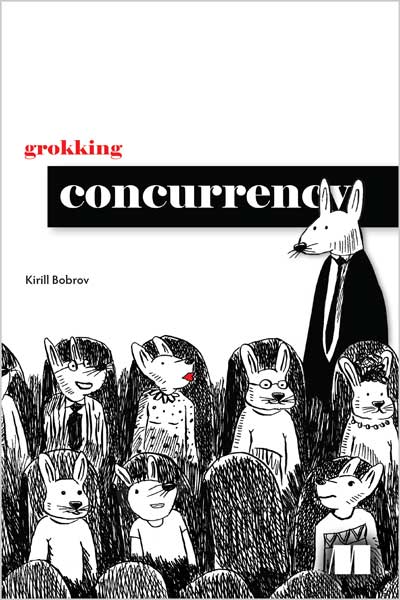 Grokking Concurrency
