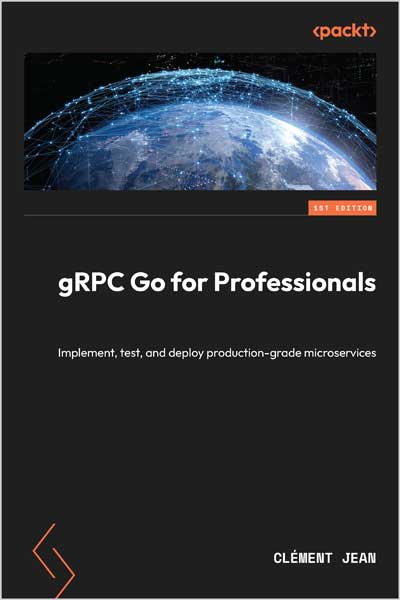 gRPC Go for Professionals